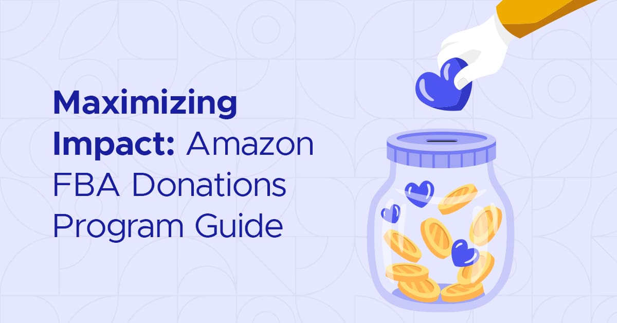 Maximizing Impact: Amazon FBA Donations Program Guide